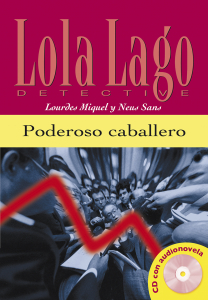 Lola Lago, detective : A2 - Poderoso caballero + CD